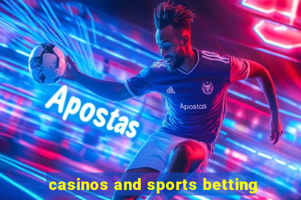 casinos and sports betting