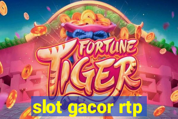 slot gacor rtp