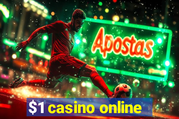 $1 casino online