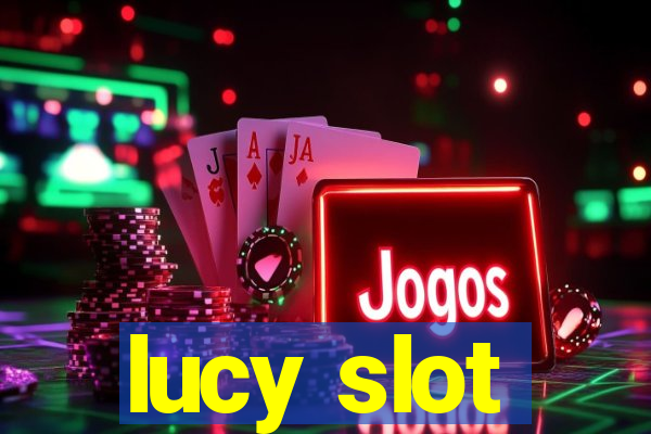 lucy slot