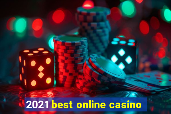 2021 best online casino