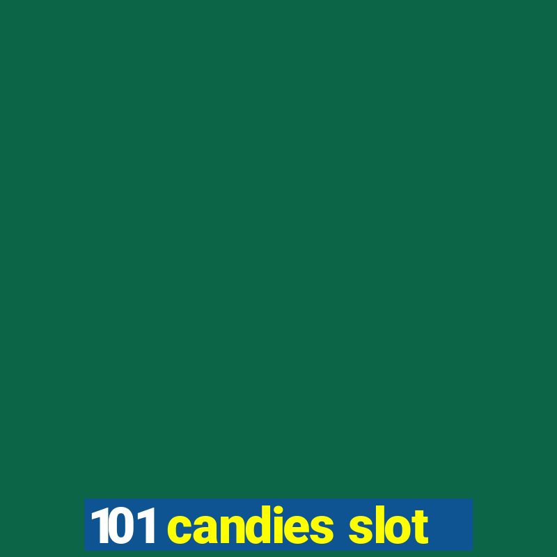 101 candies slot