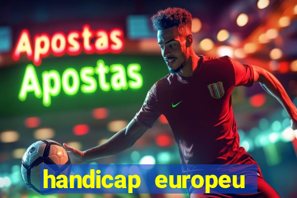 handicap europeu empate 1