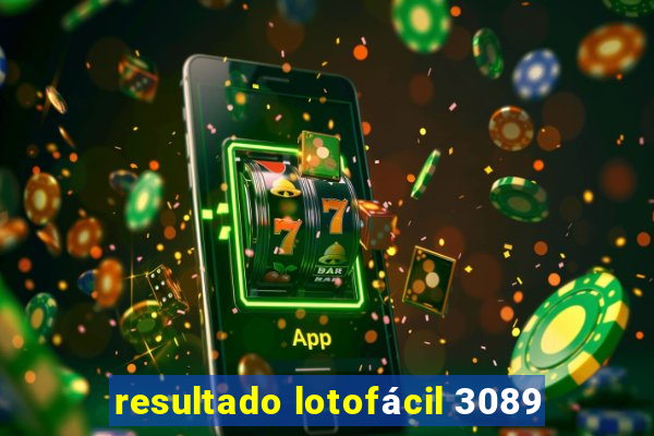 resultado lotofácil 3089