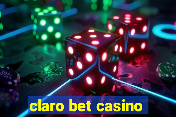 claro bet casino