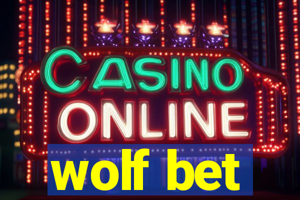 wolf bet