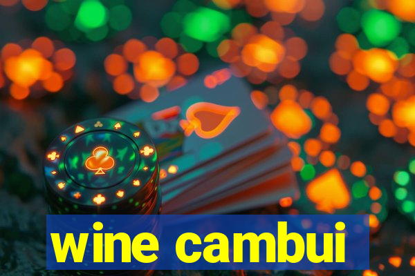 wine cambui