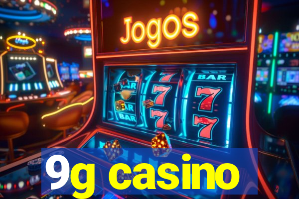 9g casino