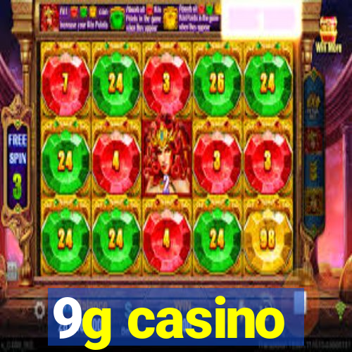 9g casino