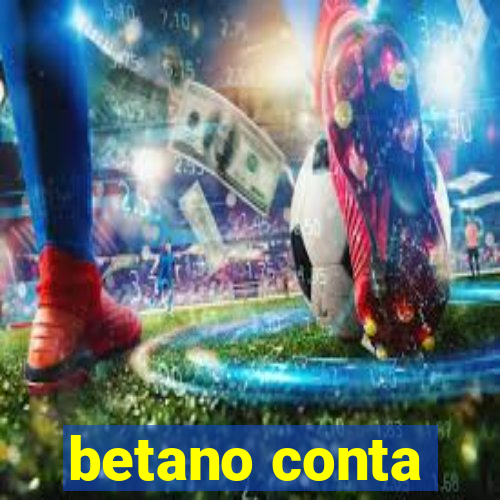 betano conta