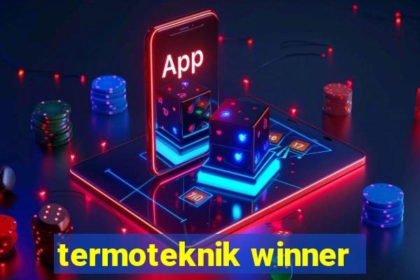 termoteknik winner