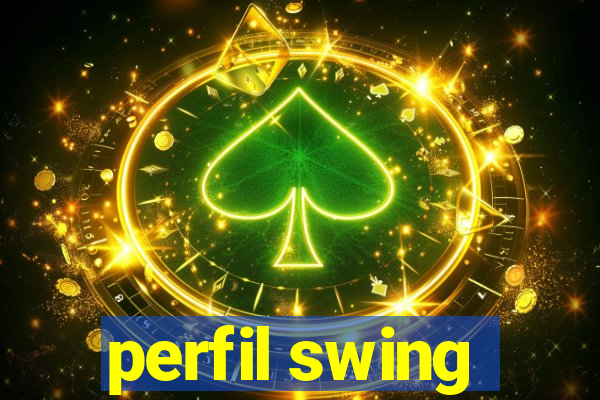 perfil swing