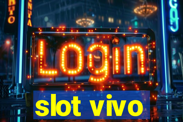 slot vivo