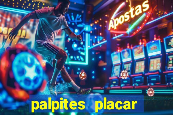 palpites placar exato dos jogos de amanh?