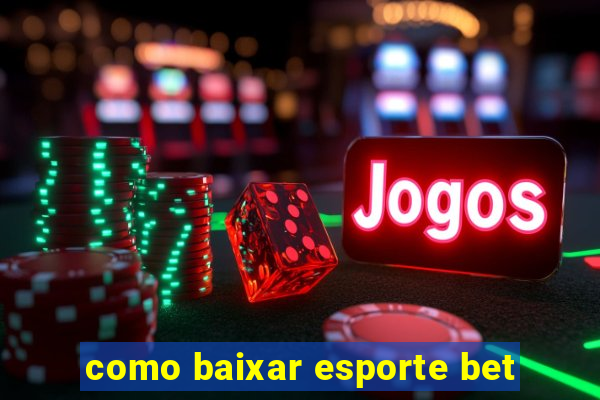 como baixar esporte bet