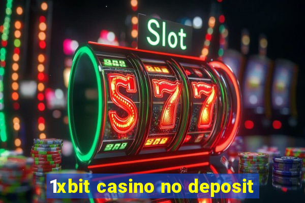 1xbit casino no deposit