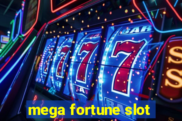 mega fortune slot