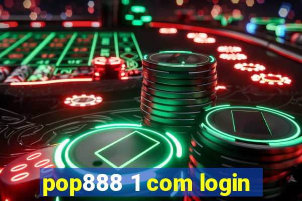 pop888 1 com login