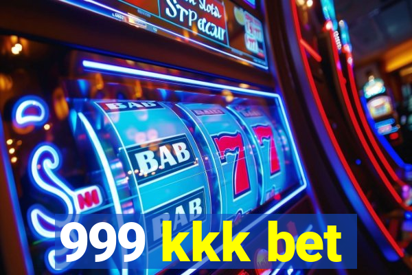 999 kkk bet