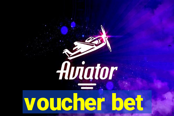 voucher bet