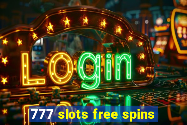 777 slots free spins