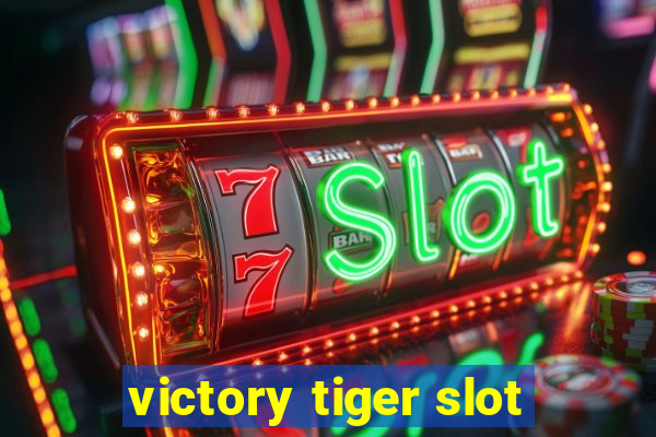 victory tiger slot