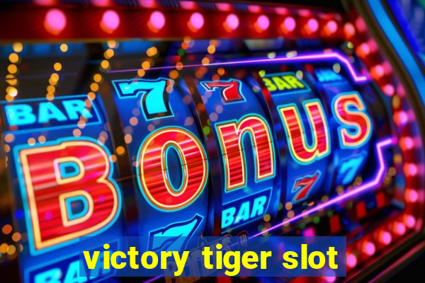 victory tiger slot