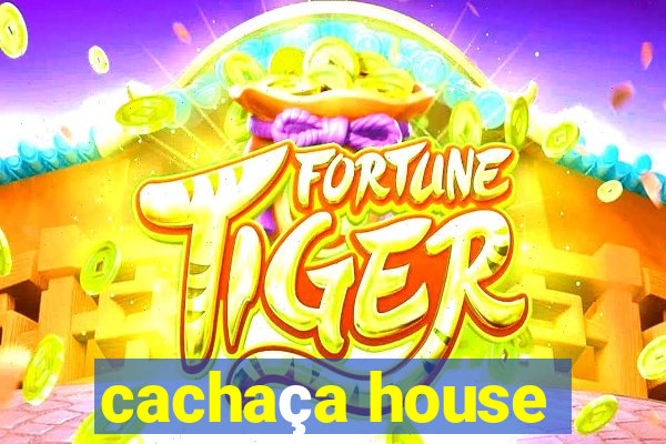 cachaça house