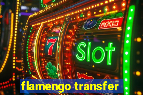 flamengo transfer