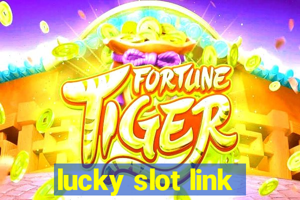 lucky slot link