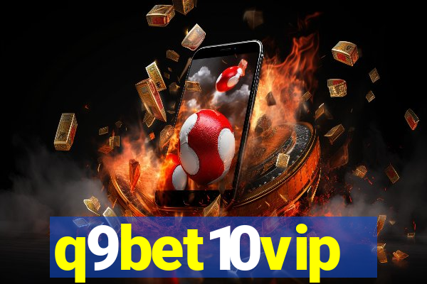 q9bet10vip