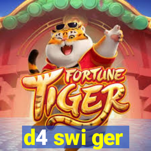 d4 swi ger