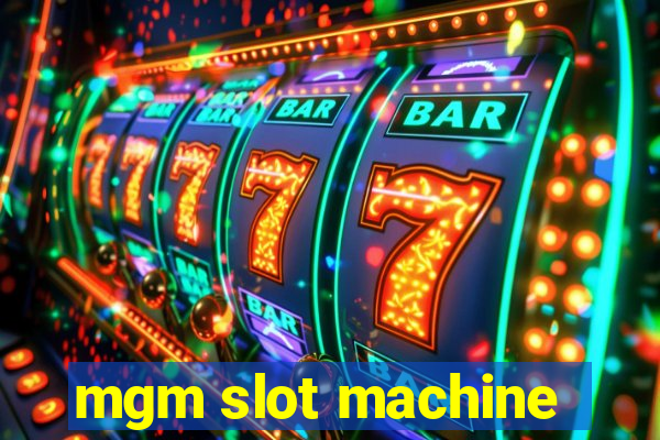 mgm slot machine