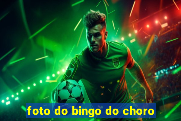 foto do bingo do choro