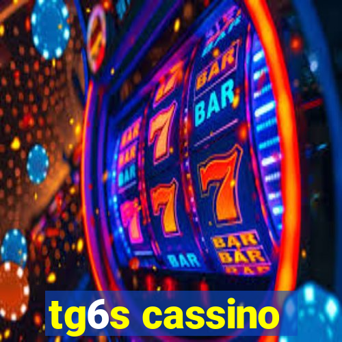 tg6s cassino