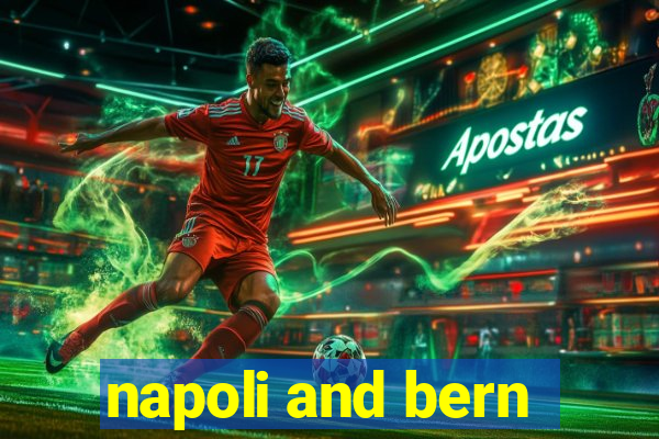 napoli and bern