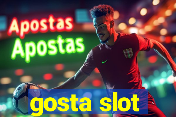 gosta slot