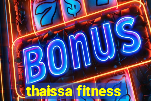 thaissa fitness