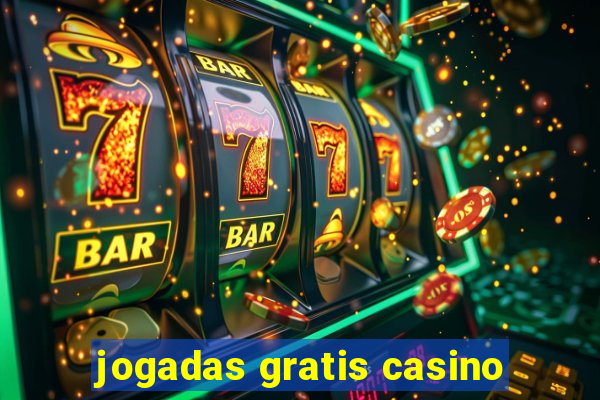 jogadas gratis casino