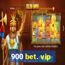 900 bet. vip