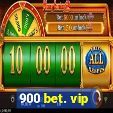 900 bet. vip