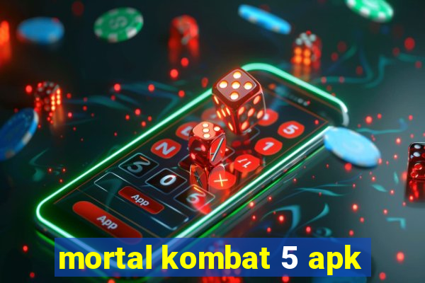 mortal kombat 5 apk