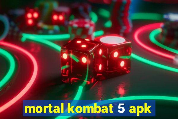 mortal kombat 5 apk