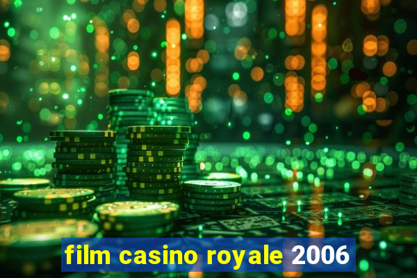 film casino royale 2006