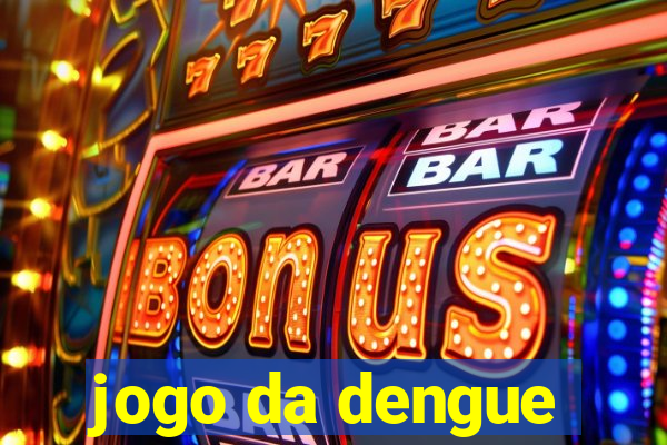 jogo da dengue