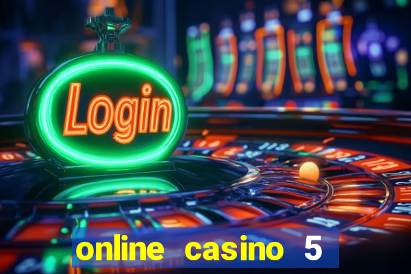 online casino 5 euro bonus