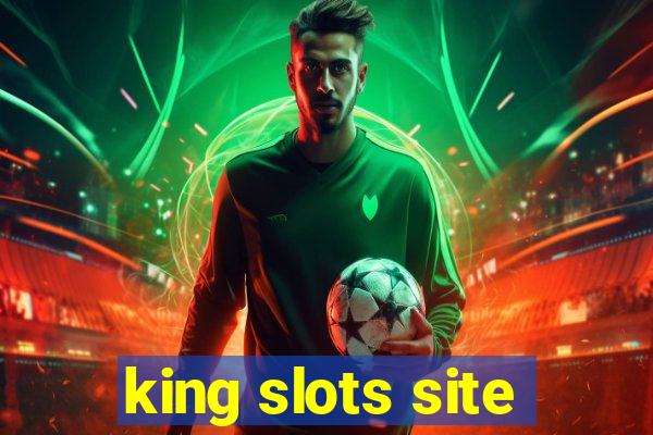 king slots site