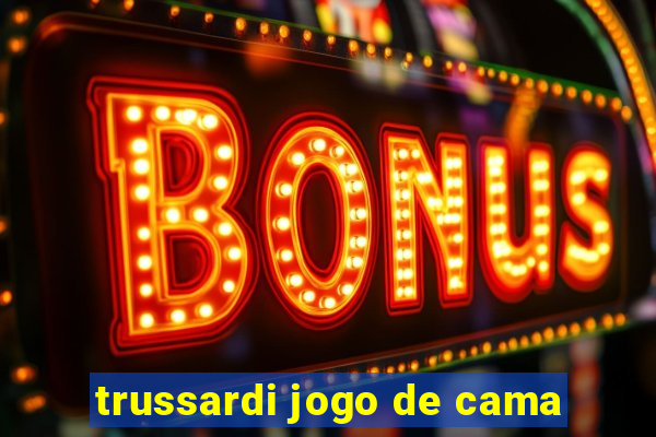 trussardi jogo de cama