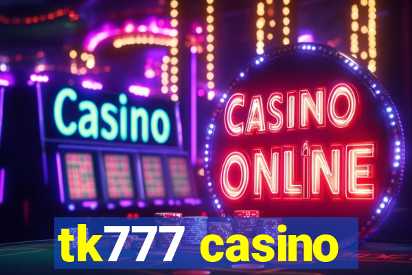 tk777 casino