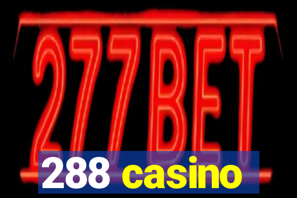 288 casino